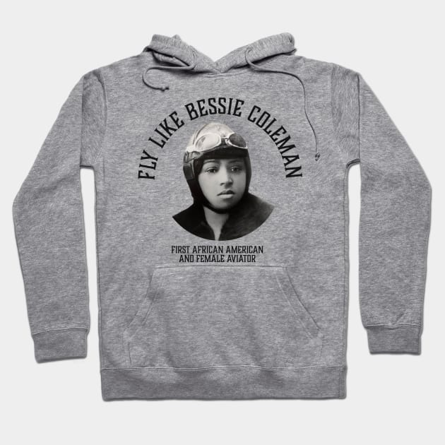 Fly like Bessie Colemen, First African American and female aviator | Black Woman | Black History Hoodie by UrbanLifeApparel